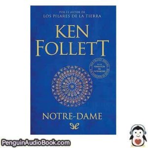 Audiolivro Notre-Dame Ken Follett descargar escuchar podcast libro