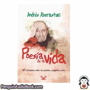 Audiolivro Poesía de la vida Andrés Aberasturi descargar escuchar podcast libro