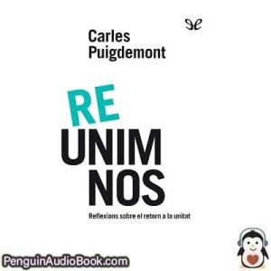 Audiolivro Re-unim-nos Carles Puigdemont descargar escuchar podcast libro