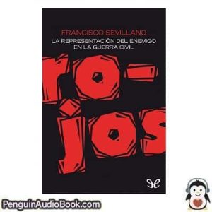 Audiolivro Rojos Francisco Sevillano descargar escuchar podcast libro