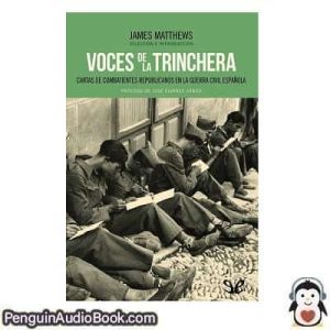 Audiolivro Voces de la trinchera James Matthews descargar escuchar podcast libro