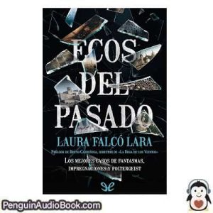 Audiolivro Ecos del pasado Laura Falcó Lara descargar escuchar podcast libro