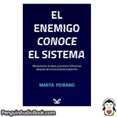 Audiolivro El enemigo conoce el sistema Marta Peirano descargar escuchar podcast libro