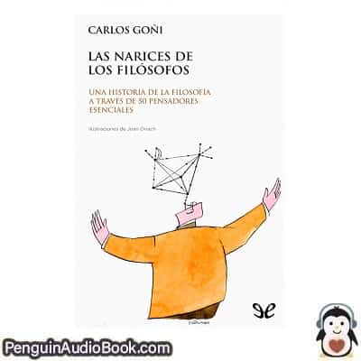 Audiolivro Las narices de los filósofos Carlos Goñi descargar escuchar podcast libro