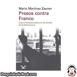 Audiolivro Presos contra Franco Mario Martínez Zauner descargar escuchar podcast libro