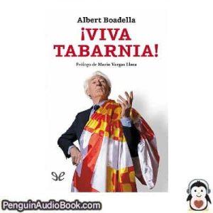 Audiolivro ¡Viva Tabarnia! Albert Boadella descargar escuchar podcast libro