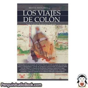 Audiolivro Breve historia de los viajes de Colón Juan Gabriel Rodríguez Laguna descargar escuchar podcast libro