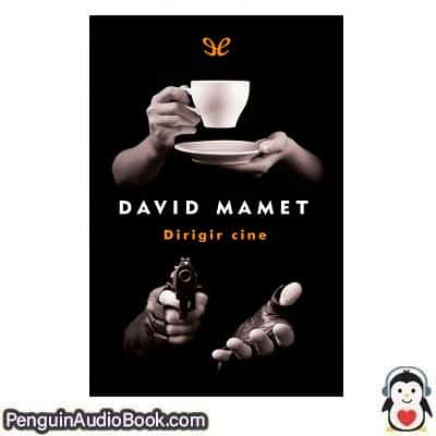 Audiolivro Dirigir cine David Mamet descargar escuchar podcast libro