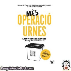 Audiolivro Més Operació Urnes Laia Vicens & Xavi Tedó descargar escuchar podcast libro