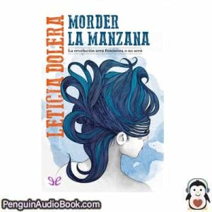 Audiolivro Morder la manzana Leticia Dolera descargar escuchar podcast libro