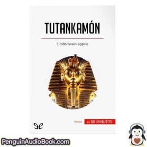 Audiolivro Tutankamón Elena Marcos Alvarez descargar escuchar podcast libro