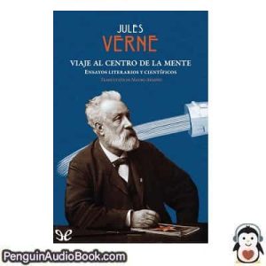 Audiolivro Viaje al centro de la mente Jules Verne descargar escuchar podcast libro