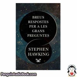 Audiolivro Breves respuestas a las grandes preguntas Stephen Hawking descargar escuchar podcast libro