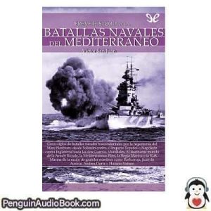 Audiolivro Breve historia de las batallas navales del Mediterráneo Victor San Juan descargar escuchar podcast libro