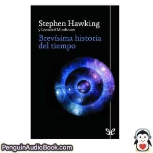 Audiolivro Brevísima historia del tiempo Stephen Hawking & Leonard Mlodinow descargar escuchar podcast libro