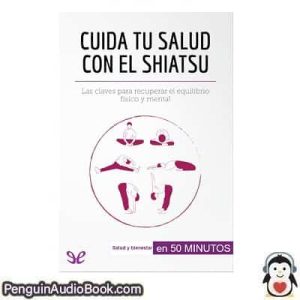 Audiolivro Cuida tu salud con el shiatsu Vera Smayan descargar escuchar podcast libro