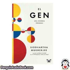 Audiolivro El gen Siddhartha Mukherjee descargar escuchar podcast libro