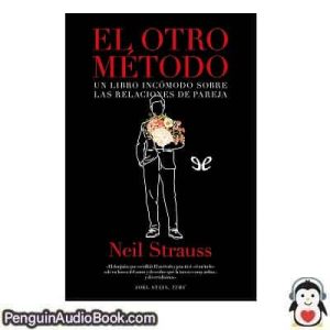 Audiolivro El otro método Neil Strauss descargar escuchar podcast libro
