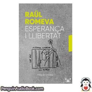 Audiolivro Esperança i llibertat Raül Romeva descargar escuchar podcast libro