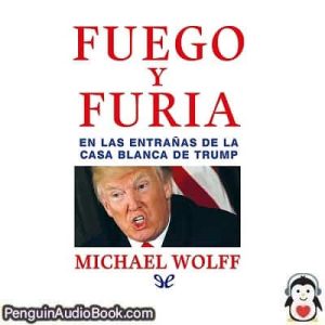 Audiolivro Fuego y furia Michael Wolff descargar escuchar podcast libro