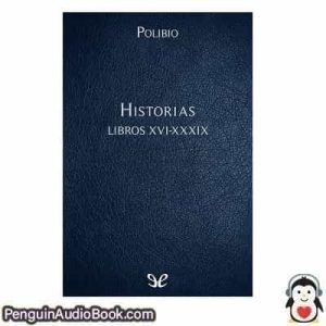 Audiolivro Historias Libros XVI-XXXIX Polibio descargar escuchar podcast libro