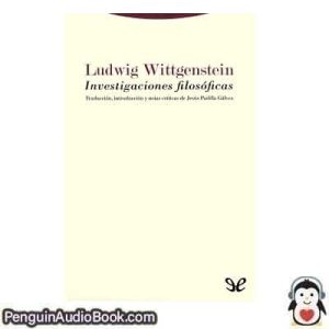 Audiolivro Investigaciones filosóficas Ludwig Wittgenstein descargar escuchar podcast libro