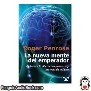 Audiolivro La nueva mente del emperador Roger Penrose descargar escuchar podcast libro