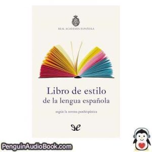 Audiolivro Libro de estilo de la lengua española Real Academia Española descargar escuchar podcast libro