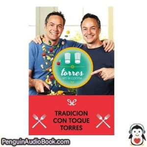 Audiolivro Torres en la cocina 3 Sergio y Javier Torres descargar escuchar podcast libro