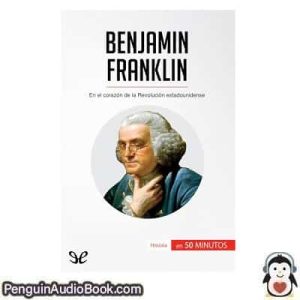 Audiolivro Benjamin Franklin Cedric Leloup descargar escuchar podcast libro