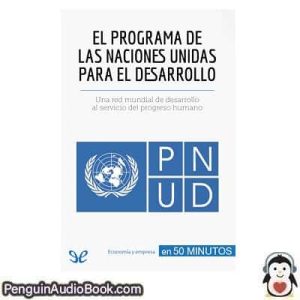 Audiolivro El Programa de las Naciones Unidas para el Desarrollo Ariane de Saeger descargar escuchar podcast libro