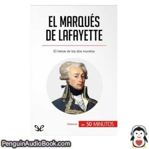 Audiolivro El marqués de Lafayette Amelie Roucloux descargar escuchar podcast libro