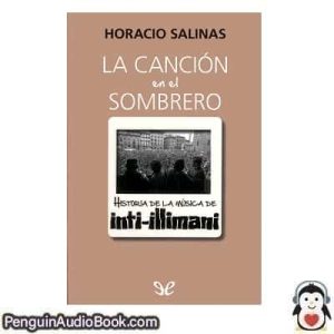 Audiolivro La canción en el sombrero Horacio Salinas descargar escuchar podcast libro