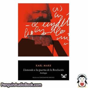 Audiolivro Llamando a las puertas de la revolución Karl Marx descargar escuchar podcast libro
