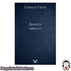 Audiolivro Anales Libros I-VI Cornelio Tácito descargar escuchar podcast libro