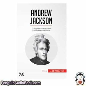 Audiolivro Andrew Jackson Eloi Piet descargar escuchar podcast libro
