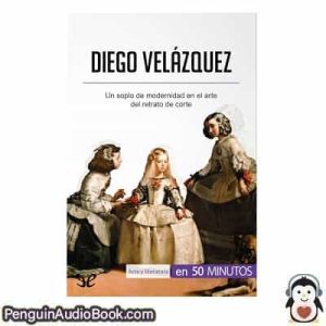 Audiolivro Diego Velázquez Delphine Gervais de Lafond descargar escuchar podcast libro