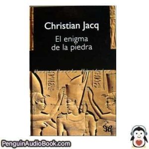 Audiolivro El enigma de la piedra Christian Jacq descargar escuchar podcast libro