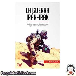 Audiolivro La guerra Irán-Irak Corentin de Favereau descargar escuchar podcast libro