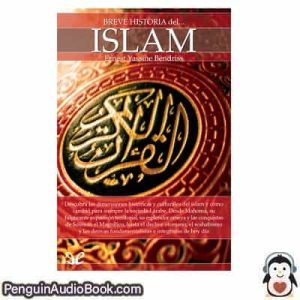 Audiolivro Breve historia del Islam Ernest Yassine Bendriss descargar escuchar podcast libro