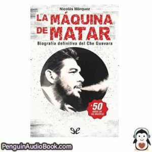 Audiolivro La máquina de matar Nicolás Márquez descargar escuchar podcast libro