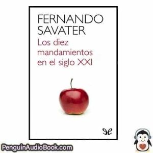 Audiolivro Los diez mandamientos en el siglo XXI Fernando Savater descargar escuchar podcast libro