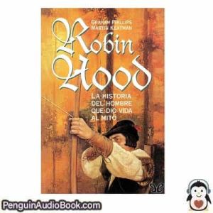 Audiolivro Robin Hood Graham Phillips & Martin Keatman escuchar podcast libro