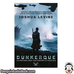 Audiolivro Dunkerque Joshua Levine descargar escuchar podcast libro