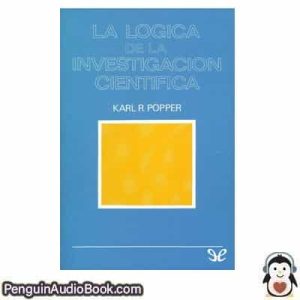 Audiolivro La lógica de la investigación científica Karl R. Popper descargar escuchar podcast libro