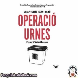 Audiolivro Operació Urnes Laia Vicens & Xavi Tedó descargar escuchar podcast libro