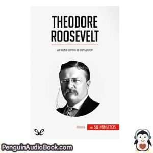 Audiolivro Theodore Roosevelt Jérémy Rocteur descargar escuchar podcast libro