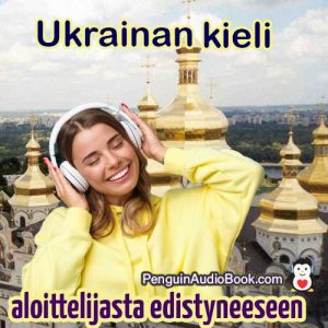 Lopullinen opas aloittelijoille ja oppia ukraina nopeasti ja helposti äänikirjan lataamisen, yliopiston, kirjan, kurssin avulla