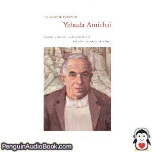 ספר מוקלט Yehuda Amichai-THE SELECTED POETRY OF YEHUDA AMICHAI הרוח הורד להקשיב פודקאסט באינטרנט סֵפֶר