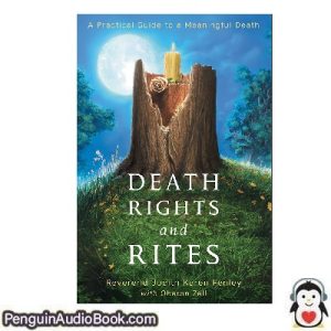 ספר מוקלט Judith Fenley with Oberon Zell. Death Rights and Rites הורד להקשיב פודקאסט באינטרנט סֵפֶר